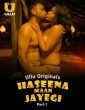 Haseena Maan Jayegi (2025) Part 2 Ullu Hindi Unrated Webseries